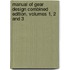 Manual of Gear Design Combined Edition, Volumes 1, 2 and 3
