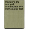 Mastering the New York Intermediate Level Mathematics Test by McGraw-Hill