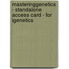 Masteringgenetics - Standalone Access Card - For Igenetics door Peter J. Russell