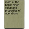 Math at the Bank: Place Value and Properties of Operations door Ian F. Mahaney
