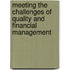Meeting the Challenges of Quality and Financial Management