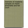 Memoirs of Madame Campan on Marie Antoinette and Her Court door Campan