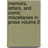 Memoirs, Letters, and Comic Miscellanies in Prose Volume 2 by James Smith