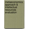 Metaeconomics Approach & Intellectual Resources Evaluation by Ilidio Tomas Lopes