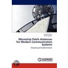 Microstrip Patch Antennas For Modern Communication Systems door Sanjeev Yadav