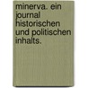 Minerva. Ein Journal historischen und politischen Inhalts. door Onbekend