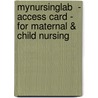 MyNursingLab  - Access Card - for Maternal & Child Nursing door Patricia W. Ladewig