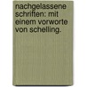 Nachgelassene Schriften: Mit einem Vorworte von Schelling. door Steffens Henrich