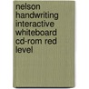 Nelson Handwriting Interactive Whiteboard Cd-rom Red Level door Christalla Watson