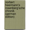 Norbert Heermann's Rosenberg'sche Chronik (German Edition) by Heermann Norbert