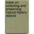 Notes on Collecting and Preserving Natural-history Objects