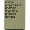 Optical Properties of Photonic Crystals & Photonic Devices door Bhuvneshwer Suthar