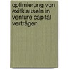 Optimierung von Exitklauseln in Venture Capital Verträgen door Sebastian Stricker