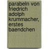 Parabeln von Friedrich Adolph Krummacher, erstes Baendchen door Frederic Adolphus Krummacher