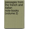 Passages from the French and Italian Note-Books (Volume 2) door Nathaniel Hawthorne