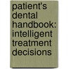 Patient's Dental Handbook: Intelligent Treatment Decisions by Robert Fulton Mcgee
