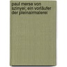 Paul Merse von Szinyei; ein Vorläufer der Pleinairmalerei by Lazar