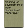 Planning For Development Of Water Resources Of Maner River door Kedar Kumar Shrestha
