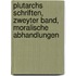 Plutarchs Schriften, zweyter Band, Moralische Abhandlungen