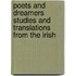 Poets and Dreamers Studies and translations from the Irish