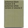 Pokemon Black Version 2 & Pokemon White Version 2 Volume 2 door The Pokemon Company