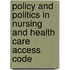 Policy And Politics In Nursing And Health Care Access Code