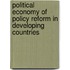 Political Economy Of Policy Reform In Developing Countries