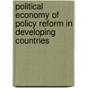 Political Economy Of Policy Reform In Developing Countries door Anne O. Krueger