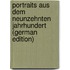 Portraits Aus Dem Neunzehnten Jahrhundert (German Edition)