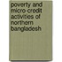 Poverty and Micro-Credit Activities of Northern Bangladesh