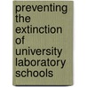 Preventing the Extinction of University Laboratory Schools by April Blakely