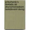 Prilozhenie K Dokladu Ob Ekonomicheskom Issledovanii Dorog by Neizvestnyj Avtor
