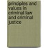 Principles and Values in Criminal Law and Criminal Justice