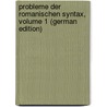 Probleme Der Romanischen Syntax, Volume 1 (German Edition) by Ebeling Georg