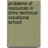 Problems of Resources in Chiro Technical Vocational School door Yehualashet Demeke Lakew