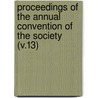 Proceedings of the Annual Convention of the Society (V.13) door Society Of American Horticulturists