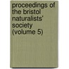 Proceedings of the Bristol Naturalists' Society (Volume 5) door Bristol Naturalists' Society
