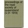 Proceedings of the Royal Society of Queensland (V.31 1919) door Royal Society of Queensland
