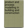 Product And Process Modelling In Building And Construction door Goncalves R.