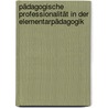 Pädagogische Professionalität in der Elementarpädagogik by Barbara Fageth