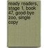 Ready Readers, Stage 1, Book 47, Good-Bye Zoo, Single Copy