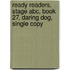 Ready Readers, Stage Abc, Book 27, Daring Dog, Single Copy