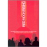 Red Moon Rising: How 24-7 Prayer Is Awakening A Generation by Peter Greig