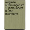 Religiöse Strömungen im 1. Jahrhundert n. Chr. microform door Geffcken