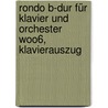 Rondo B-Dur Für Klavier Und Orchester Woo6, Klavierauszug door Ludwig van Beethoven
