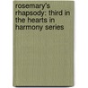Rosemary's Rhapsody: Third in the Hearts in Harmony Series by Marcella Hoffman