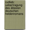 Rudlieb: Uebertragung des ältesten Deutschen Heldenromans by Heyne Moriz