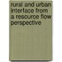 Rural and Urban Interface from a Resource Flow Perspective