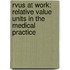 Rvus at Work: Relative Value Units in the Medical Practice