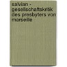 Salvian - Gesellschaftskritik Des Presbyters Von Marseille door Philipp Berner